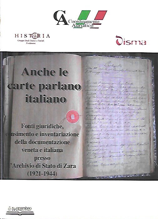 Anche le carte parlano italiano. Fonti giuridiche, censimento e inventariazione …