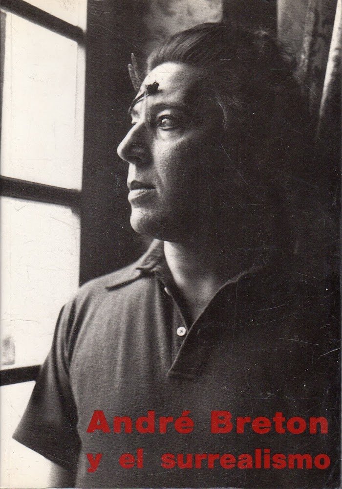 André Breton y el surrealismo : 1 de octubre-2 de …