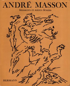 André Masson. Massacres et autres dessins.