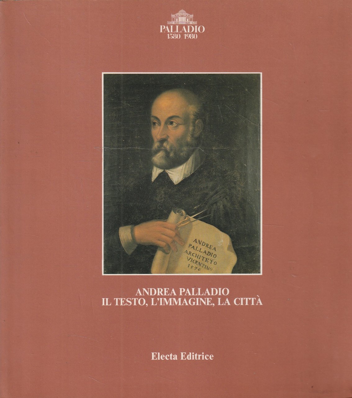 Andrea Palladio: il testo, l'immagine, la città