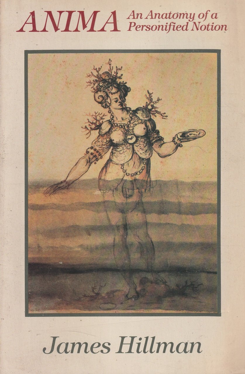 Anima. An Anatomy of a Personified Notion