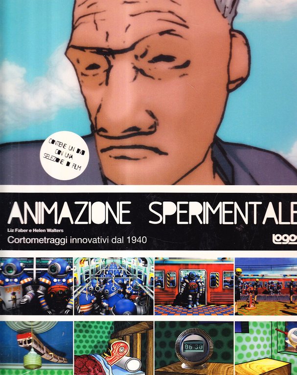 Animazione sperimentale. Ediz. illustrata. Con DVD