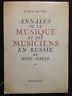 ANNALES DE LA MUSIQUE ET DES MUSICIENS EN RUSSIE AU …