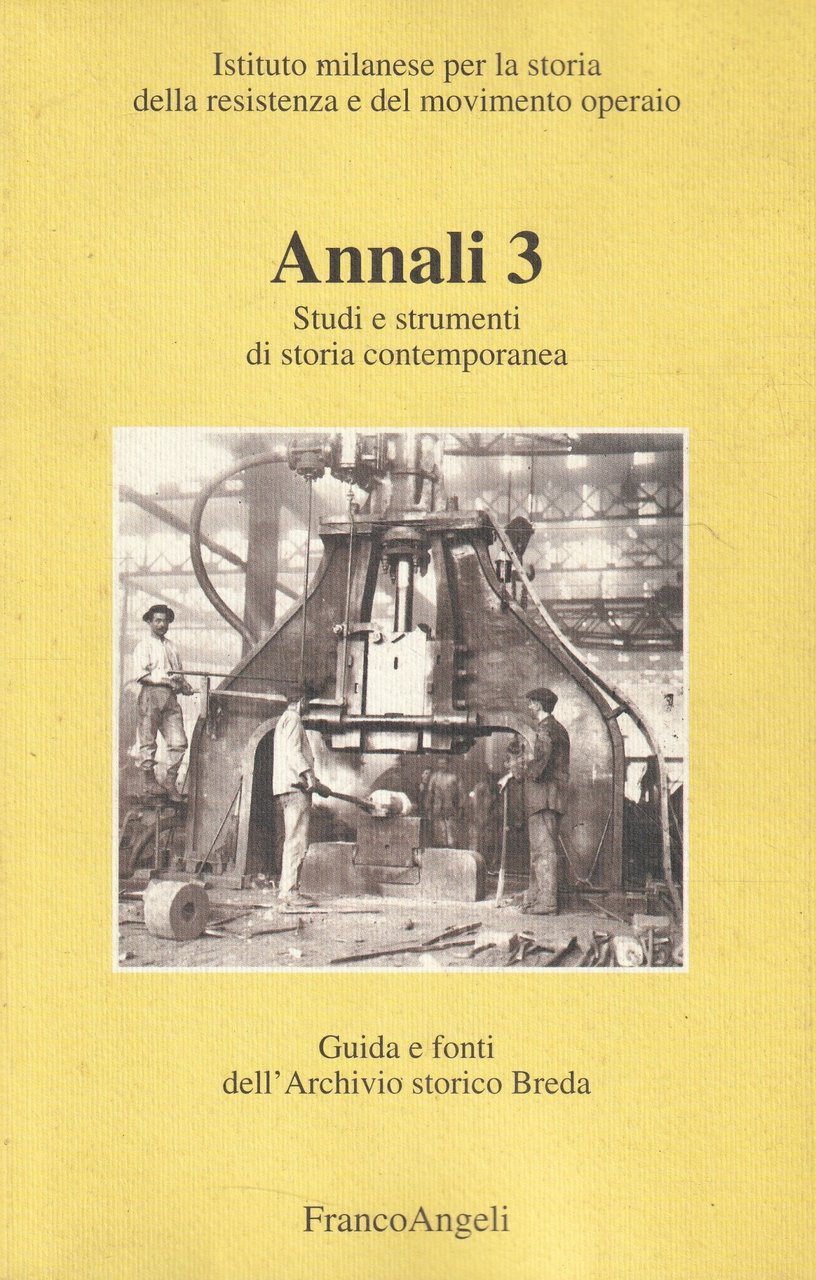Annali 3. Guida e fonti dell'Archivio storico Breda