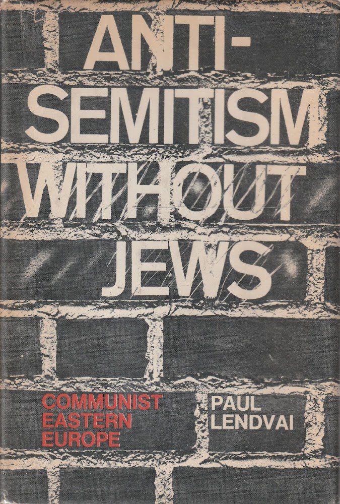 Anti-semitism without jews. Communist easten Europe