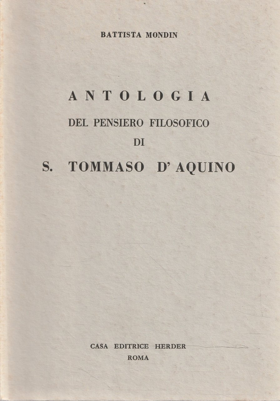 Antologia del pensiero filosofico di S. Tommaso d'Aquino