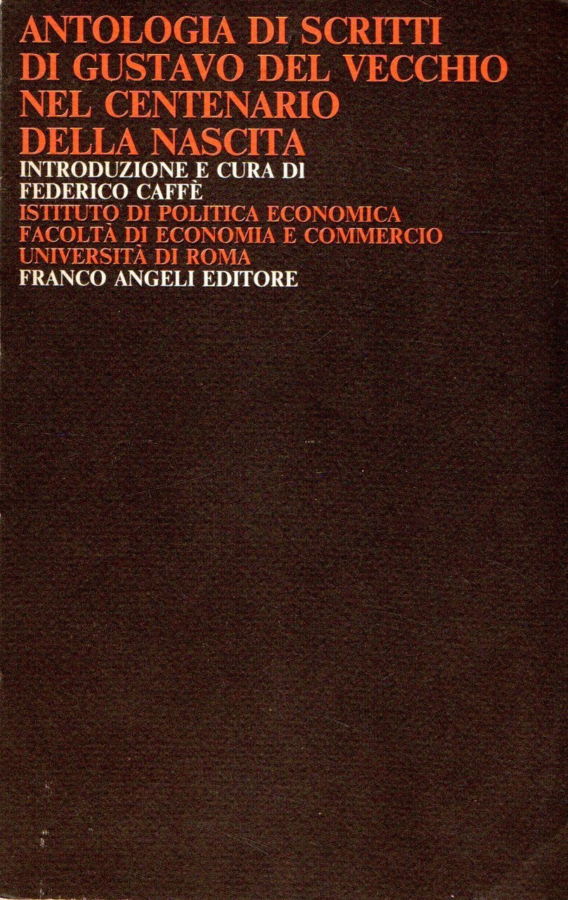 Antologia di scritti di Gustavo del Vecchio nel centenario della …