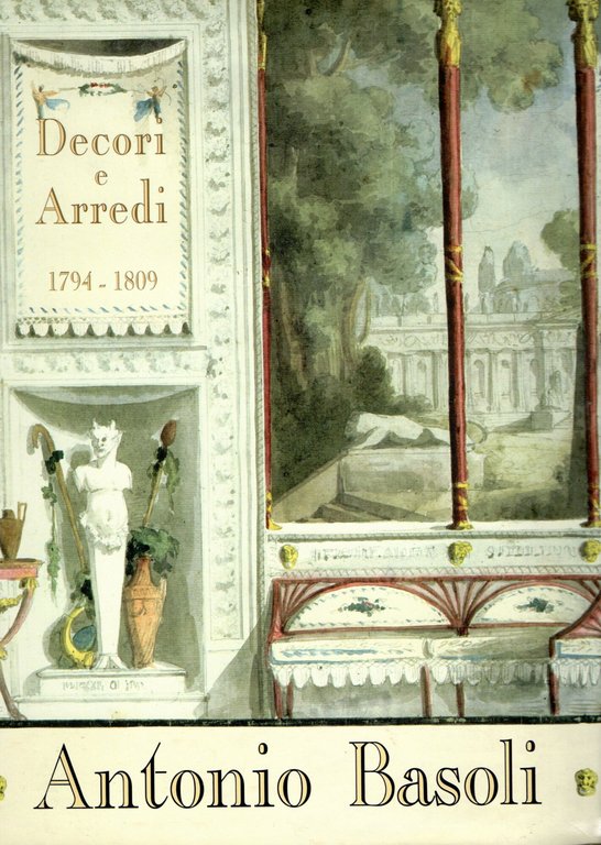 Antonio Basoli - Decori e arredi - 1794 1809 | Immagine Gallery 2