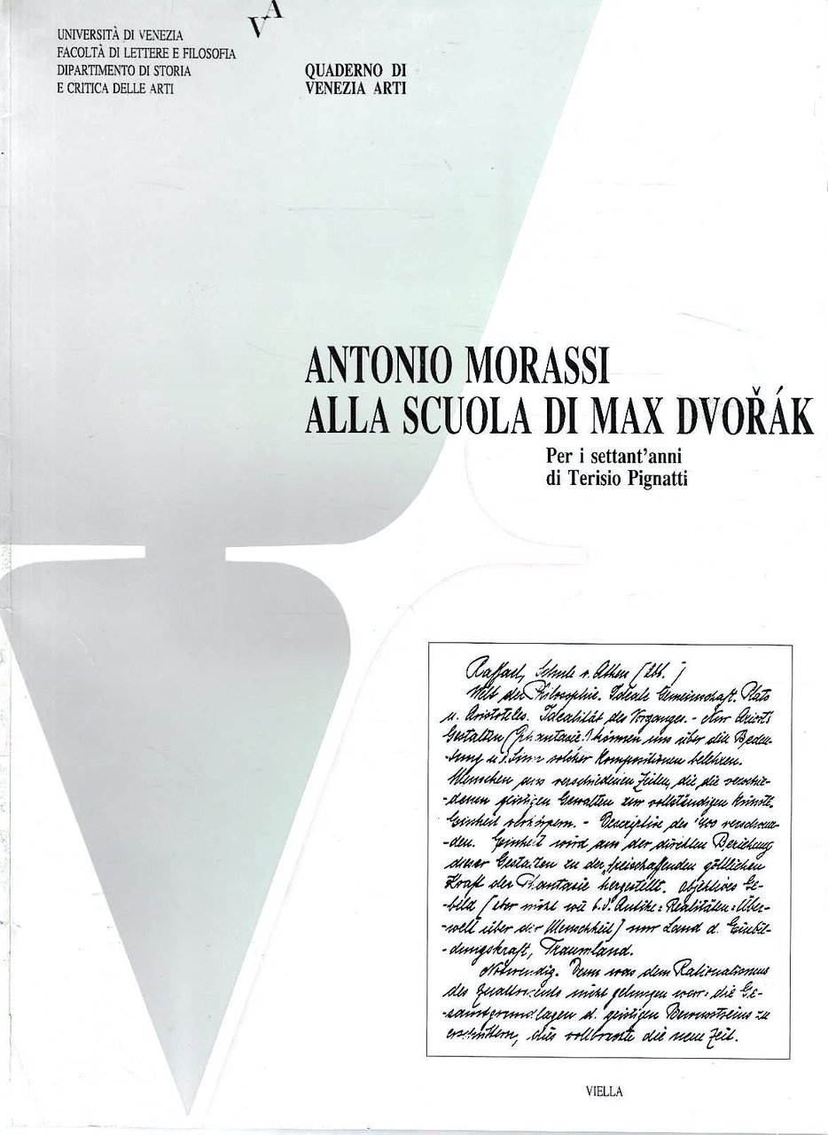 Antonio Morassi alla scuola di Max Dvorak. Per i settant'anni …