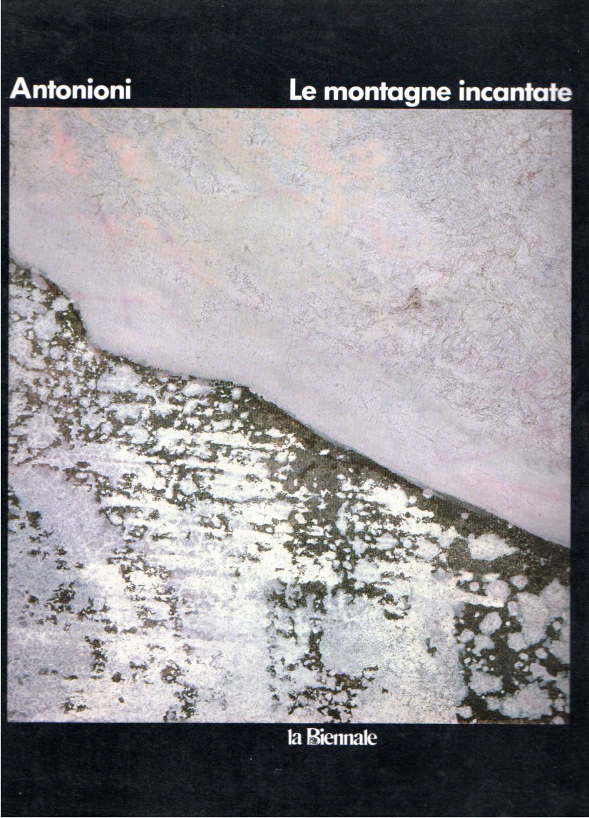 Antonioni: Le montagne incantate