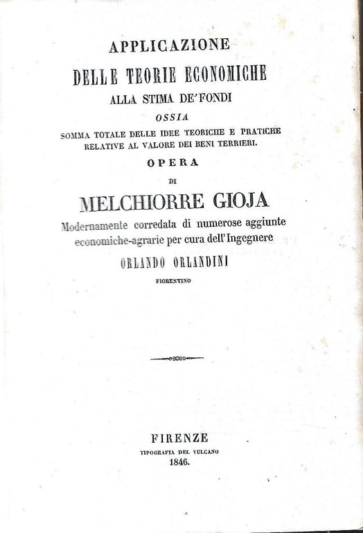 Applicazione delle teorie economiche alla stima de' fondi ossia somma …