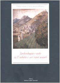Archeologia e arte in Umbria e nei suoi musei. Ediz. …