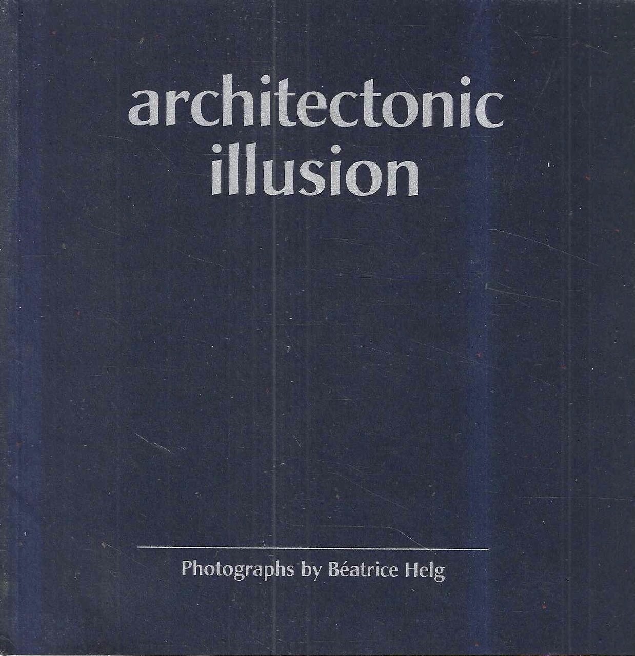 Architectonic illusion. Photographs by Béatrice Helg - Catalogo della Mostra, … | Immagine principale
