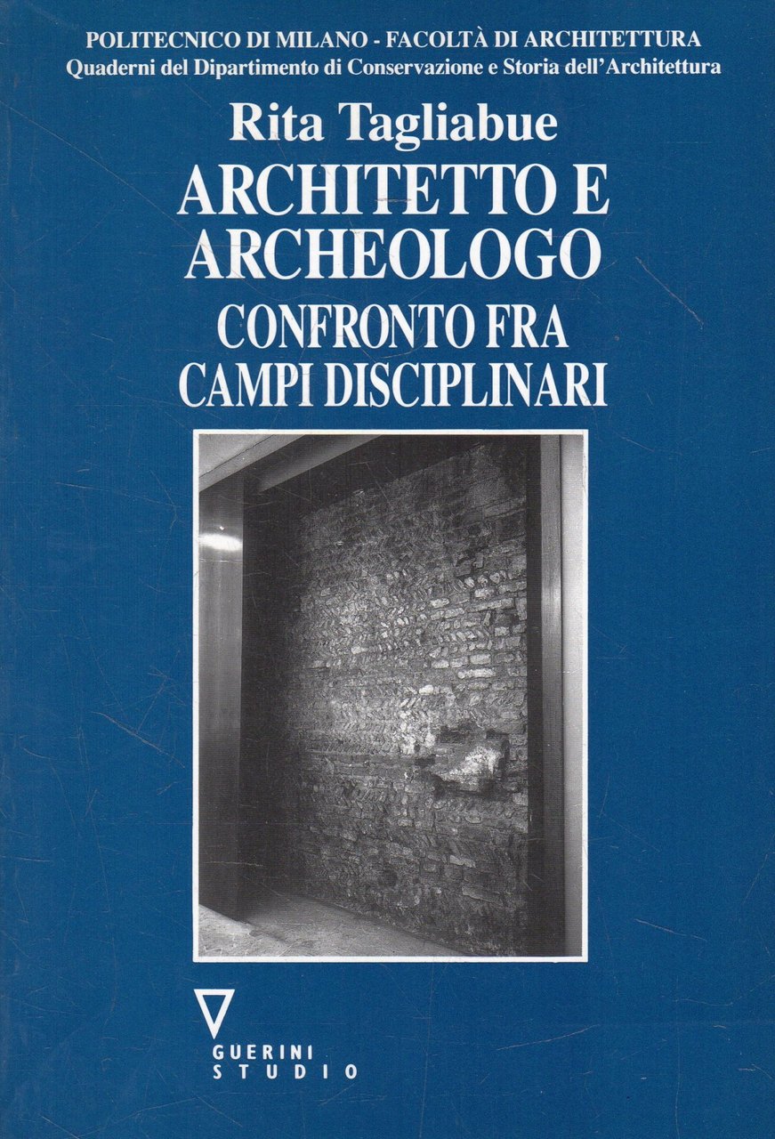 Architetto e archeologo : confronto fra campi disciplinari | Immagine principale