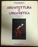 ARCHITETTURA E URBANISTICA: FORMA SPAZIO HABITAT