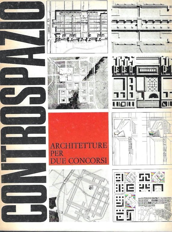 Architetture per due concorsi ( Controspazio. Mensile di architettura e urbanistica, Anno  V  n. 3, settembre 1973 )