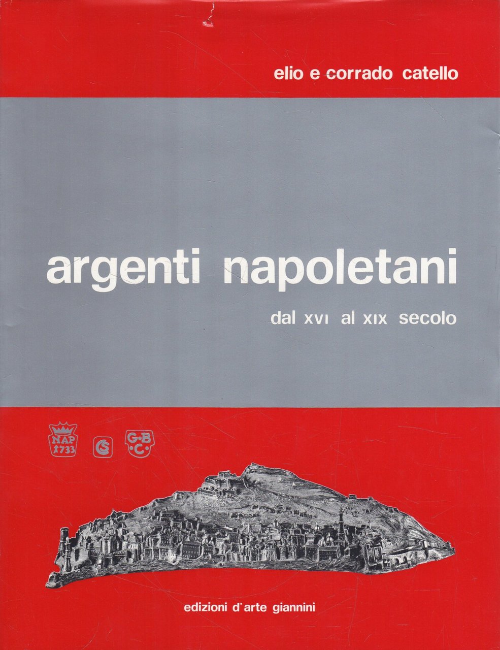 Argenti Napoletani. Dal XVI al XIX secolo