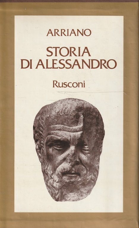 Arriano. Storia di Alessandro a cura di Luigi Belloni