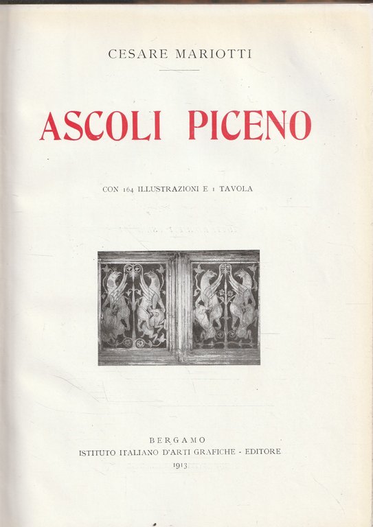Ascoli Piceno. Collezione di Monografie Illustrate