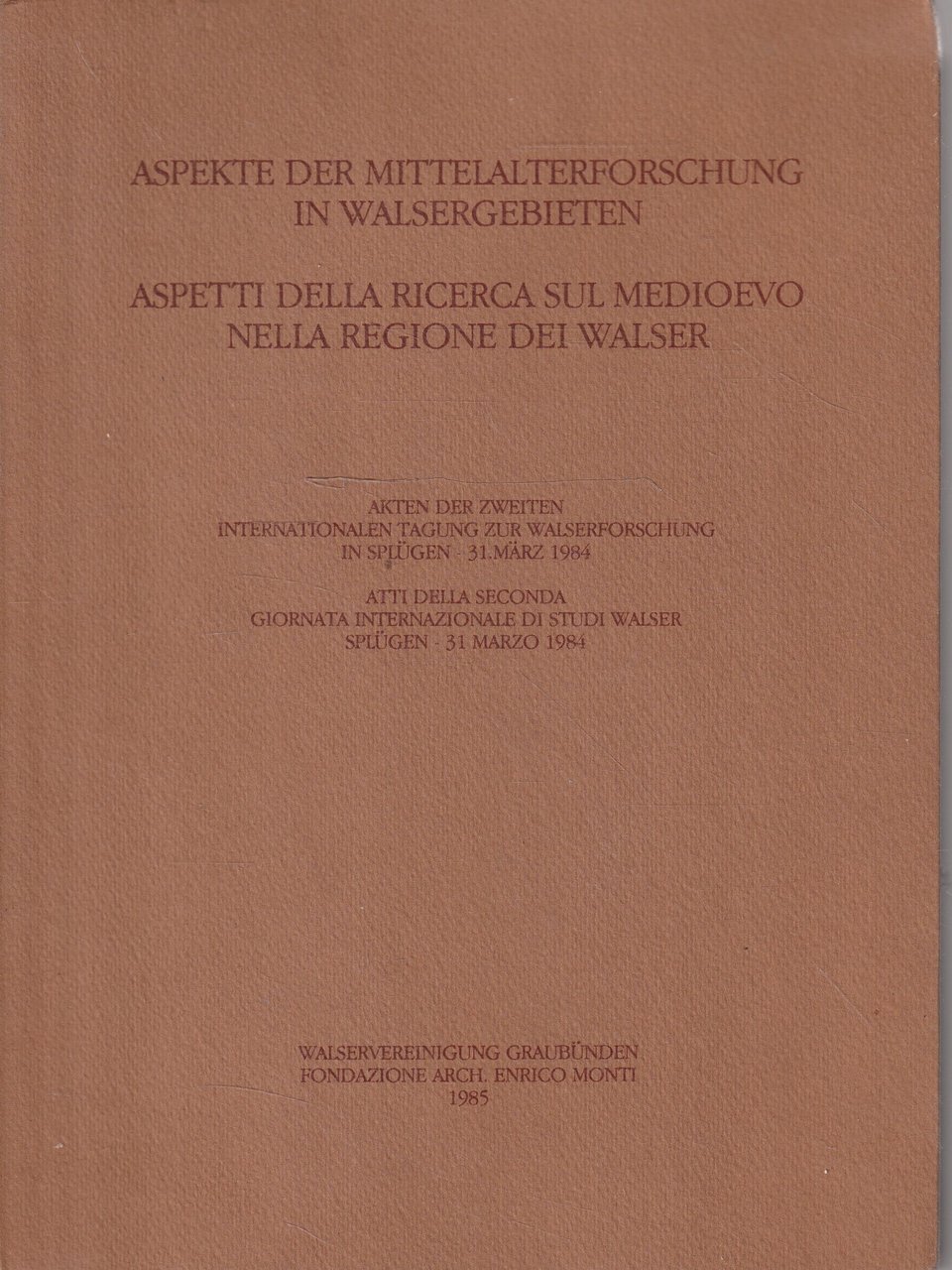 Aspetti della ricerca sul Medioevo nella regione dei Walser