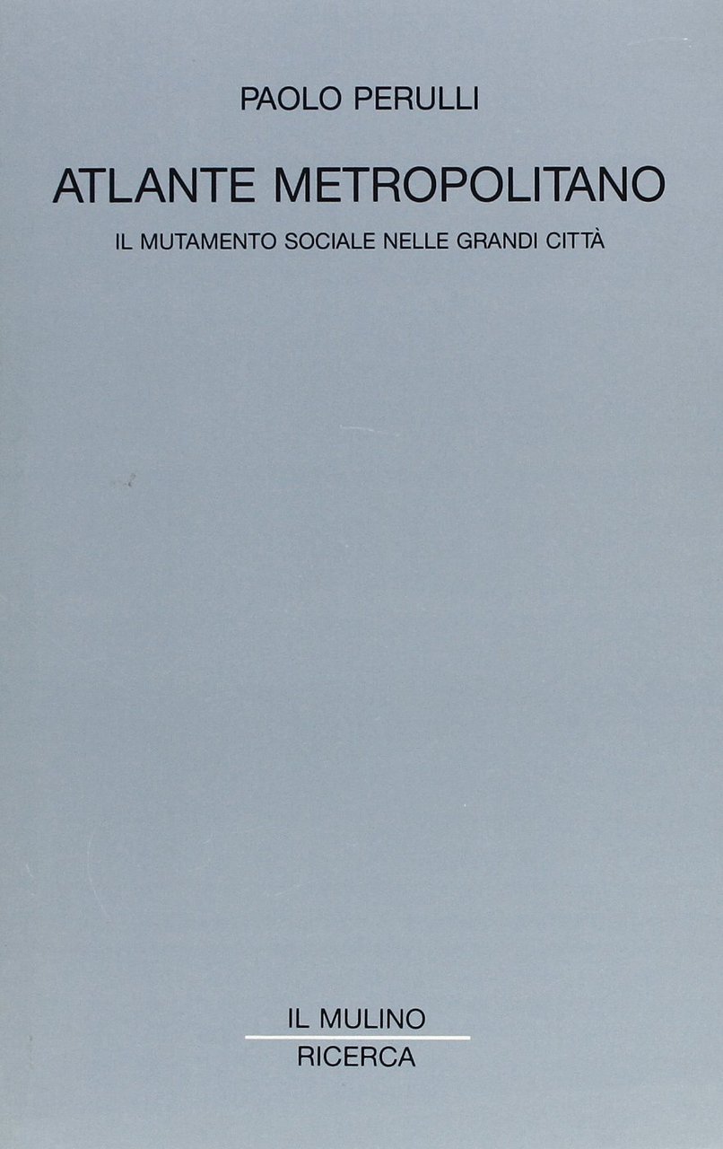 Atlante metropolitano. Il mutamento sociale nelle grandi città | Immagine principale