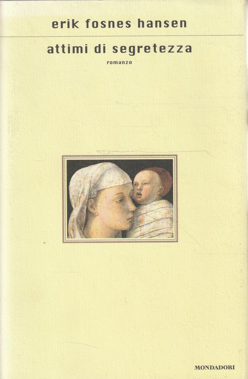 Attimi di segretezza: romanzo