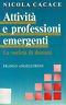 Attività e professioni emergenti. La società di domani