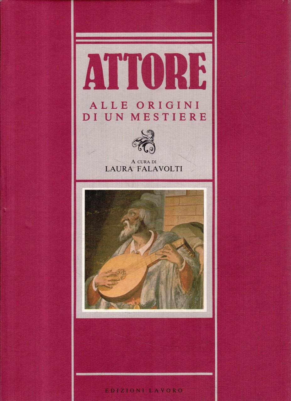 Attore : alle origini di un mestiere