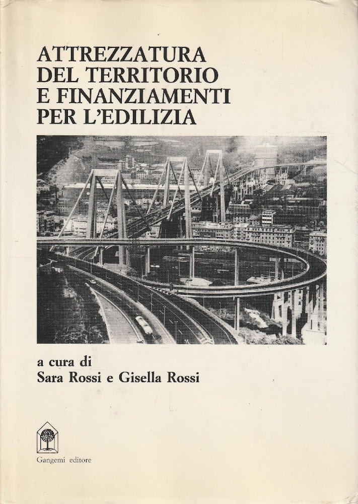 Attrezzatura del teriitorio e finanziamenti per l'edilizia