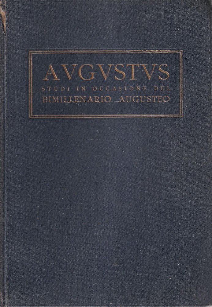 Augustus. Studi in occasione del bimillenario augusteo