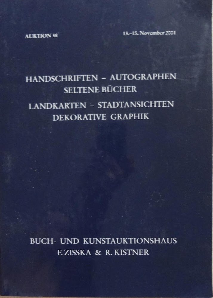 Auktion 38: Handschriften, Autographen, seltene Bücher. Landkarten, Stadtansichten, dekorative Graphik