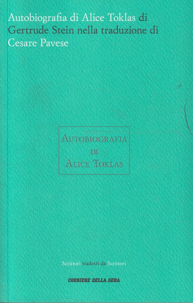 Autobiografia di Alice Toklas di Gertrude Stein nella traduzione di …