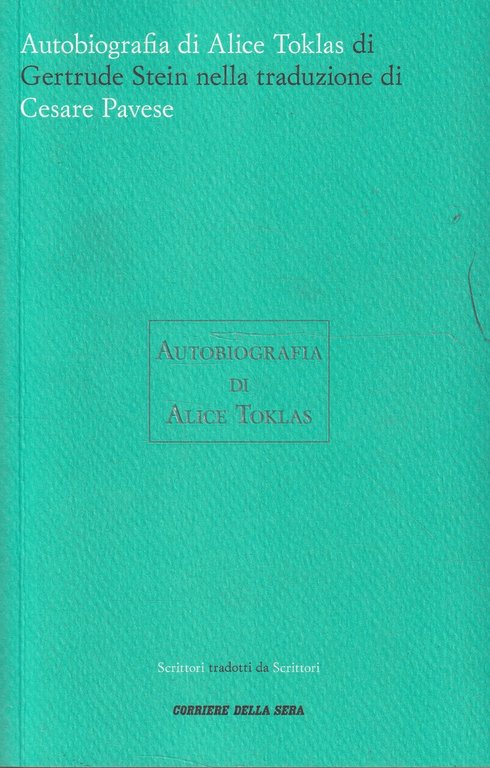 Autobiografia di Alice Toklas di Gertrude Stein nella traduzione di Cesare Pavese