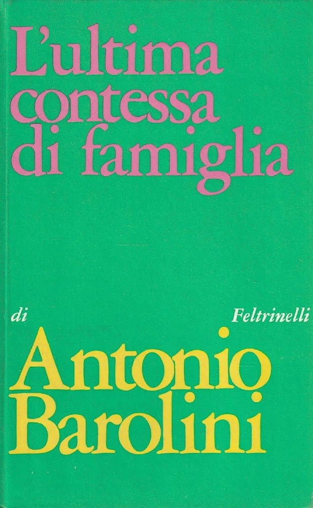 Autografato - 1^ Edizione ! L'ultima contessa di famiglia