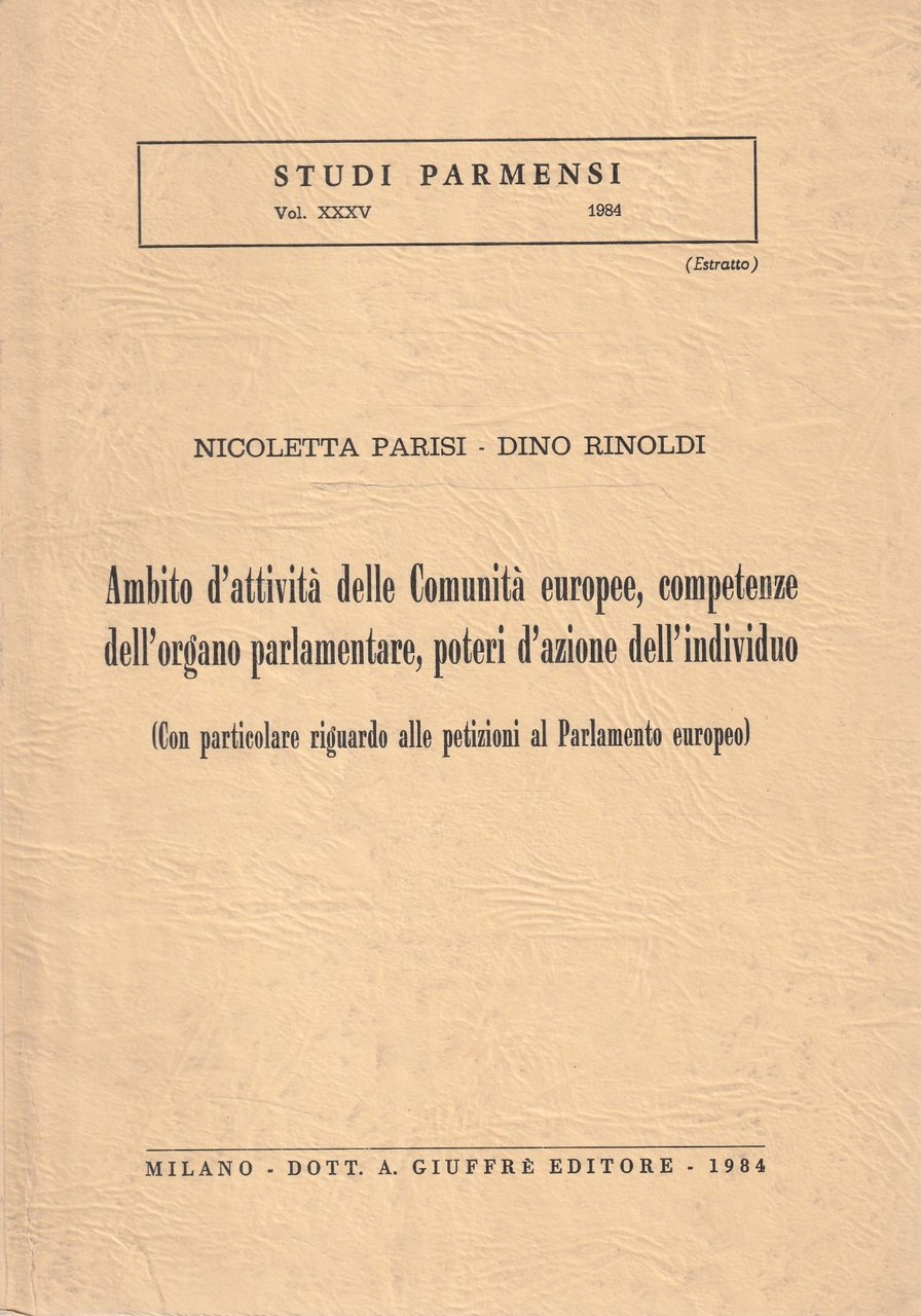 Autografato! Ambito d'attività delle Comunità europee, competenze dell'organo parlamentare, poteri …