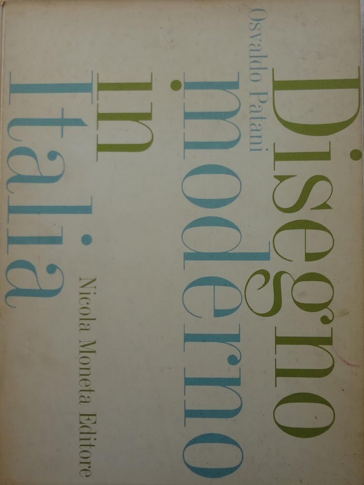 Autografato! Disegno moderno in Italia di Osvaldo Patani