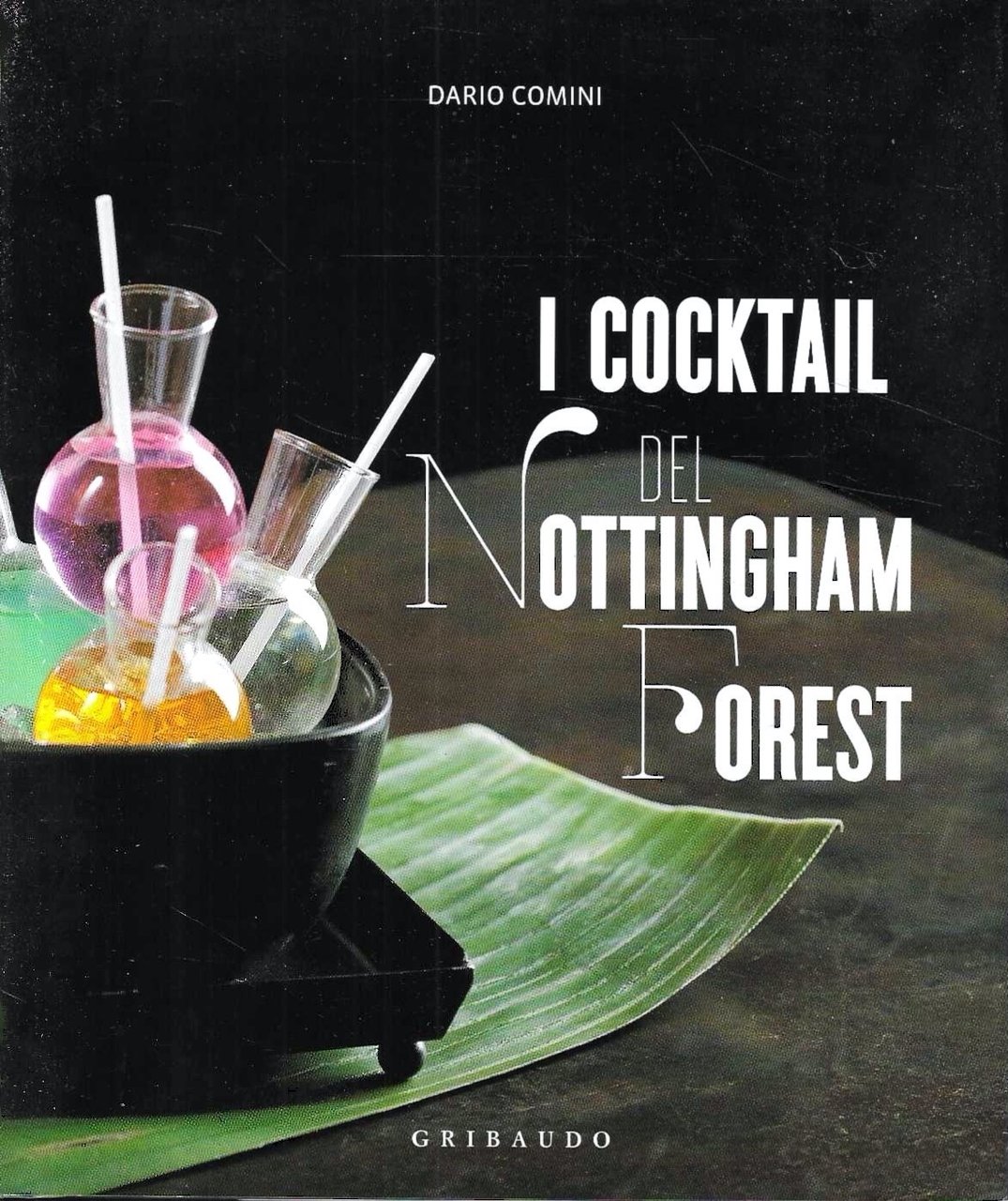 Autografato ! I cocktail del Nottingham Forest. Con la traduzione …
