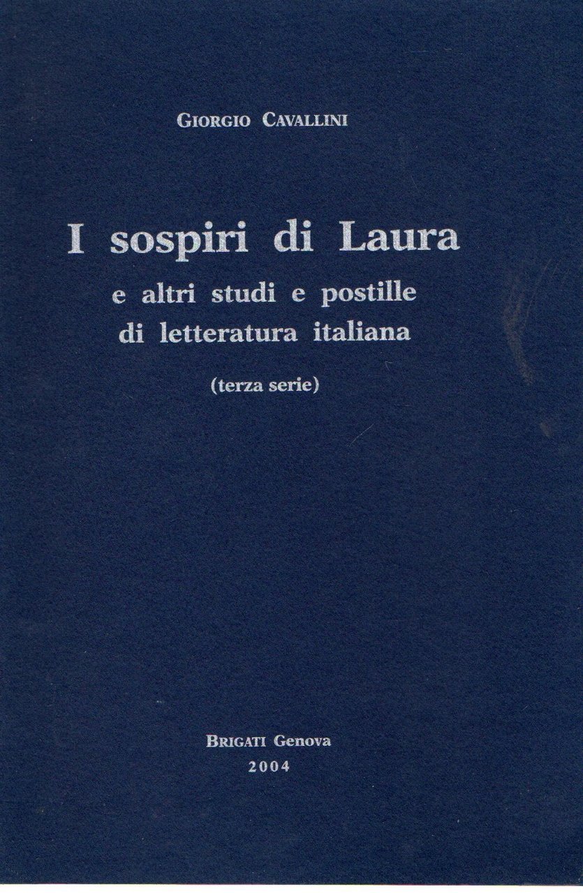 Autografato! I sospiri di Laura: e altri studi e postille …