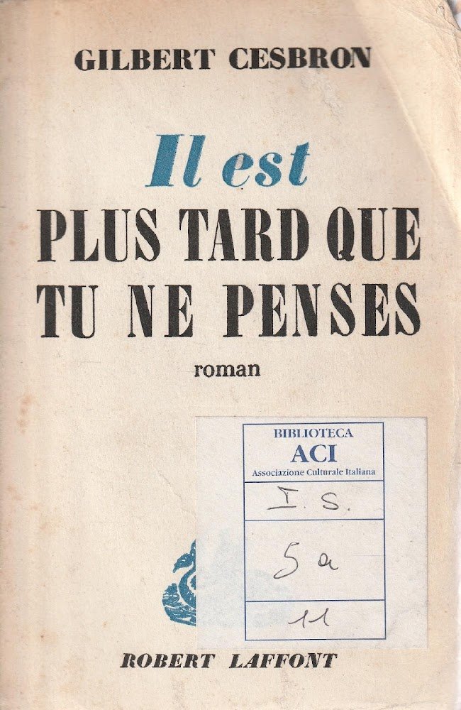 Autografato! Il est plus tard que tu ne penses: roman