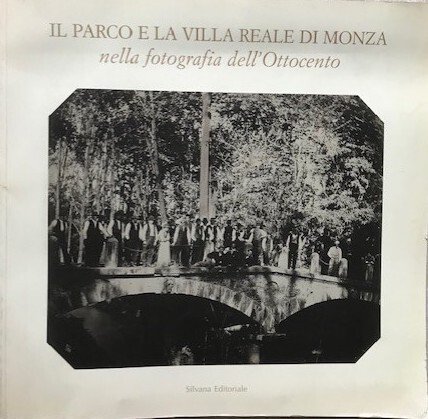 Autografato ! Il Parco e la Villa Reale di Monza …