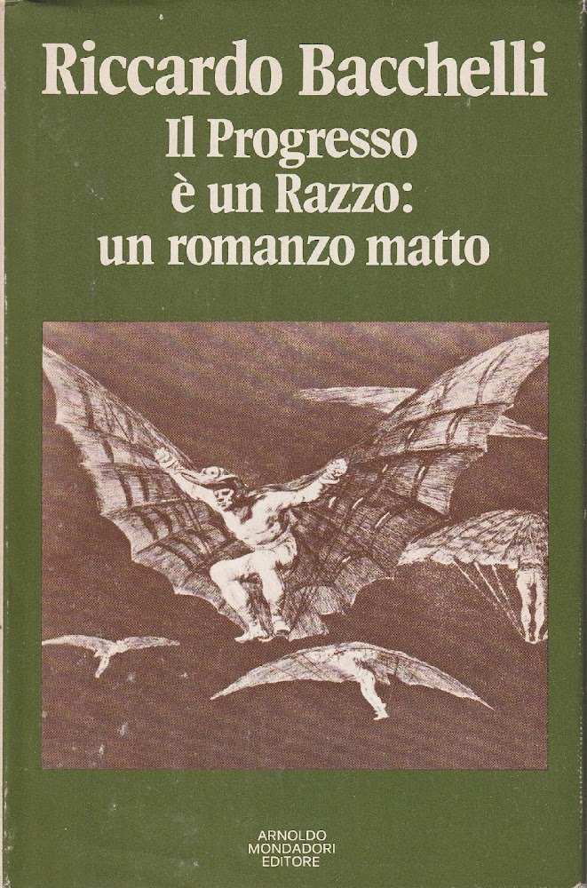 Autografato! Il progresso è un Razzo: un romanzo matto