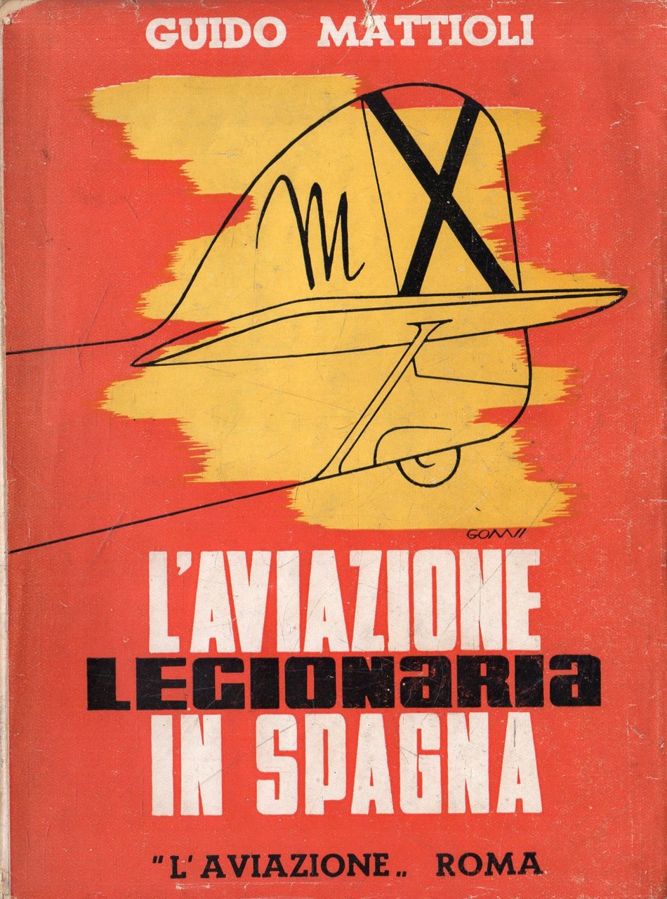 Autografato! L'aviazione legionaria in Spagna