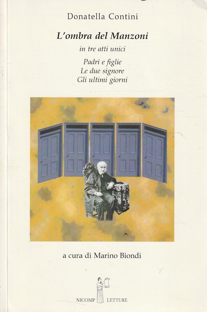 Autografato! L' ombra del Manzoni : in tre atti unici