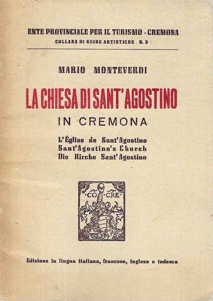 Autografato ! La Chiesa di Sant'Agostino in Cremona