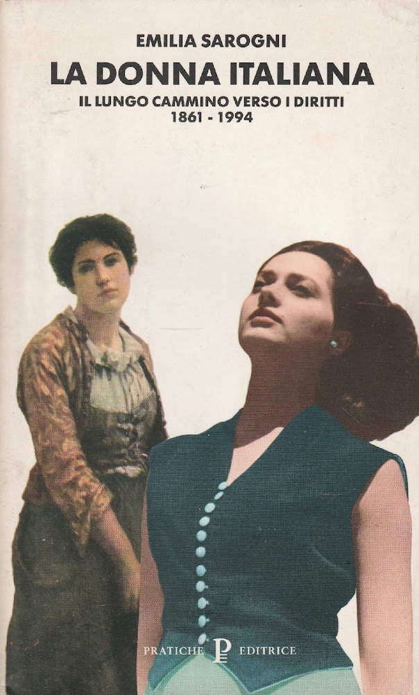 Autografato! La donna italiana : il lungo cammino verso i …