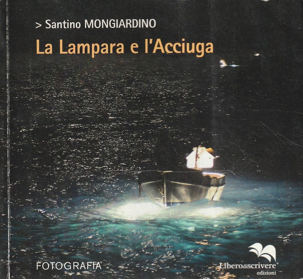 Autografato ! La Lampara e l'Acciuga