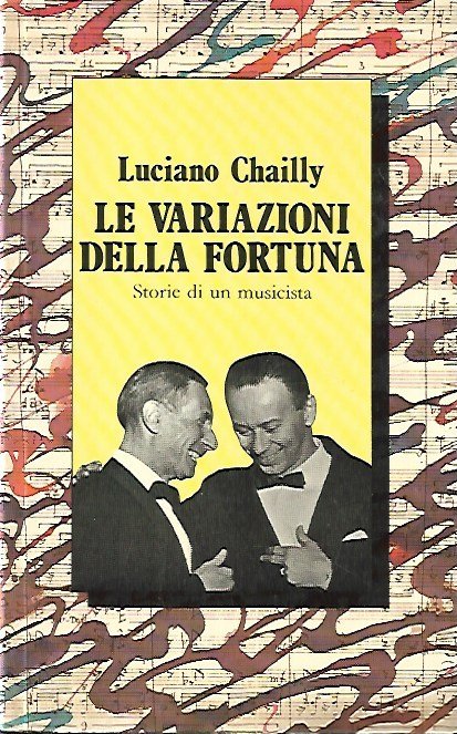 AUTOGRAFATO!!! Le variazioni della fortuna : storie di un musicista