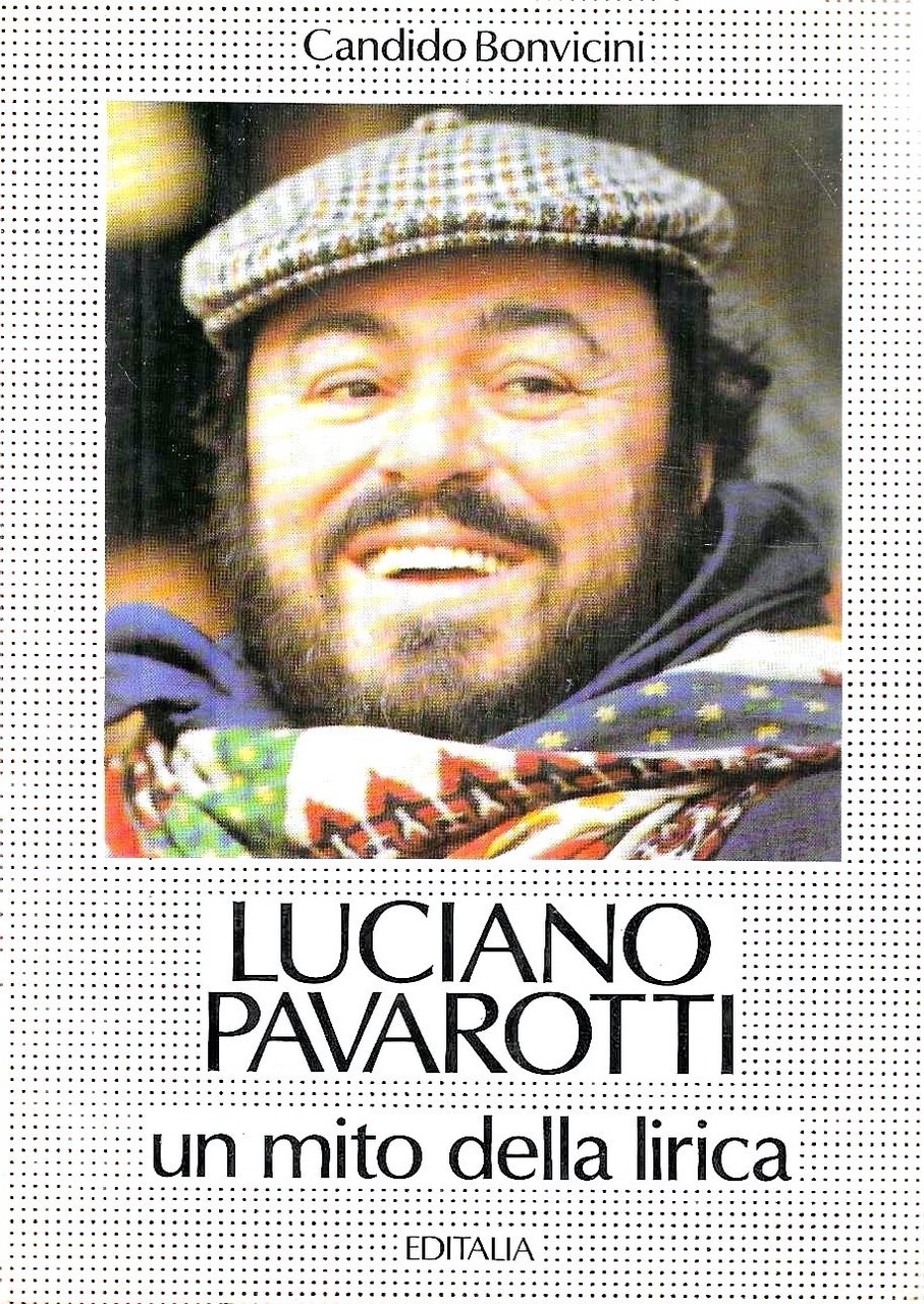 Autografato ! Luciano Pavarotti. Un mito della lirica