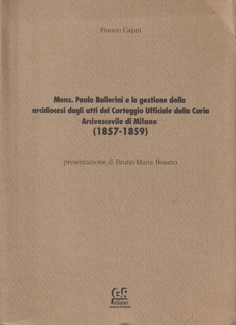 Autografato ! Mons. Paolo Ballerini e la gestione dell'arcidiocesi dagli …
