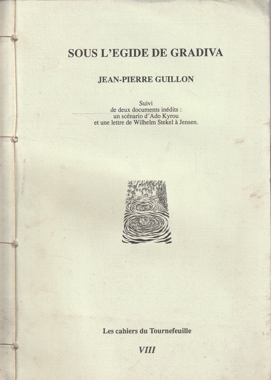 Autografato ! Sous l'egide de Gradiva . Suivi de deux …